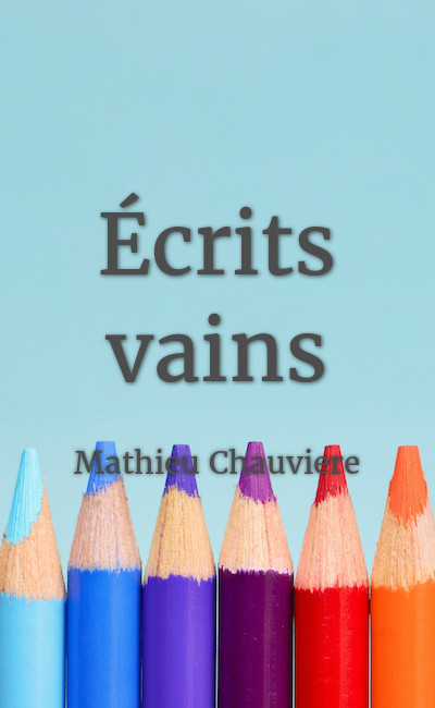 Image de couverture de Écrits vains