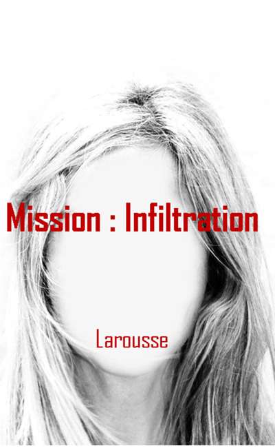 Image de couverture de Mission : infiltration