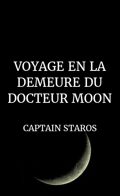 Image de couverture de VOYAGE EN LA DEMEURE DU DOCTEUR MOON