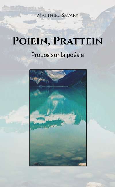 Image de couverture de Poiein, Prattein - propos sur la poésie