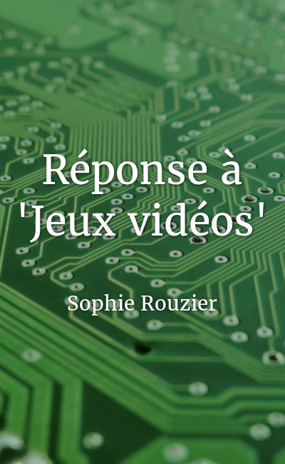 Image de couverture de Réponse à "Jeux vidéos"