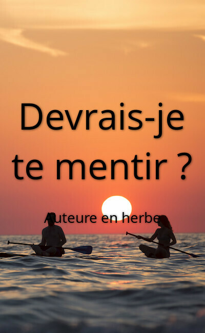 Image de couverture de Devrais-je te mentir ?