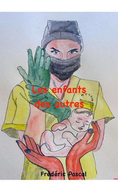 Image de couverture de LES ENFANTS DES AUTRES —— Tome 2 - PASSION FATALE AU BLOC