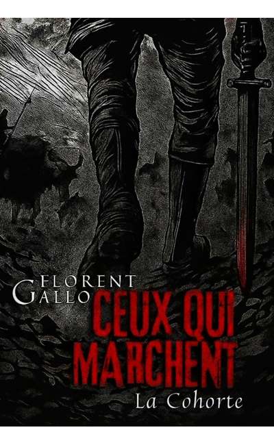 Image de couverture de CEUX QUI MARCHENT : La Cohorte