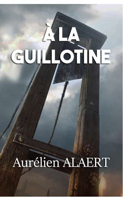 Image de couverture de À La Guillotine