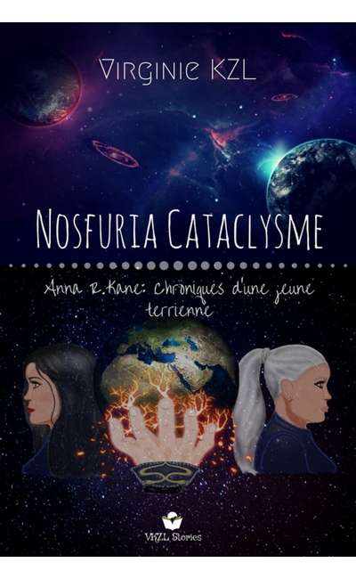 Image de couverture de Nosfuria Cataclysme - Anna R.Kane: Chroniques d'une jeune terrienne (Tome 1)