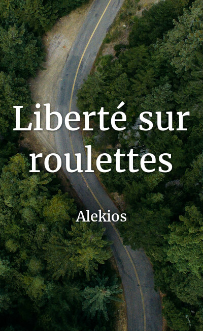 Image de couverture de Liberté sur roulettes