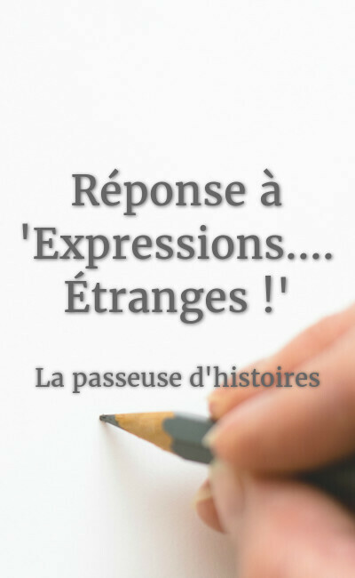 Image de couverture de Réponse à "Expressions.... Étranges !"