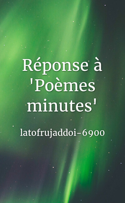 Image de couverture de Réponse à "Poèmes minutes"