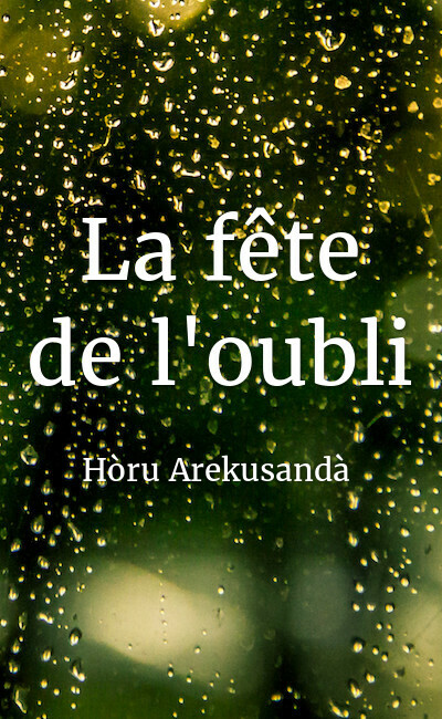 Image de couverture de La fête de l'oubli