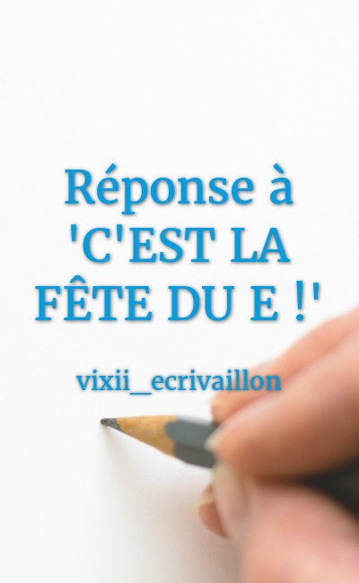 Image de couverture de Réponse à "C'EST LA FÊTE DU E !"