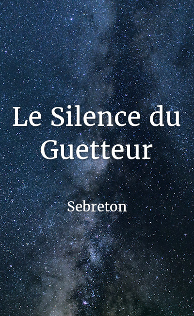 Image de couverture de Le Silence du Guetteur
