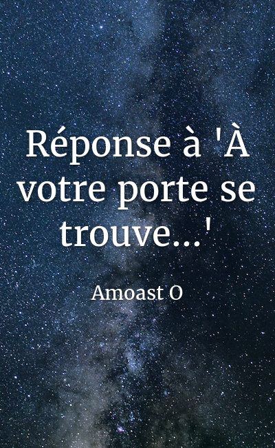Image de couverture de Réponse à "À votre porte se trouve..."