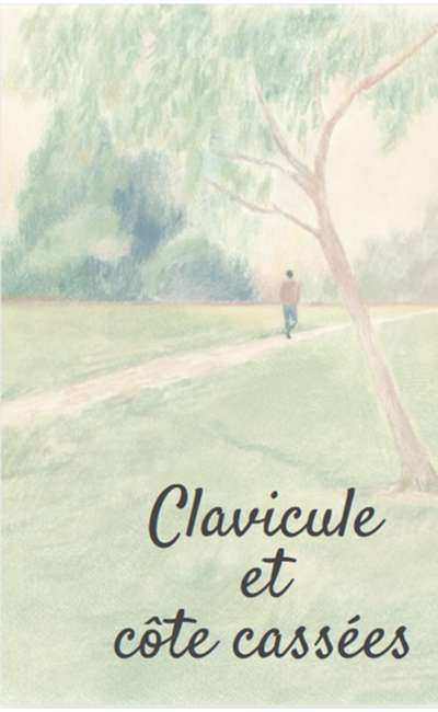 Image de couverture de Clavicule et côte cassées