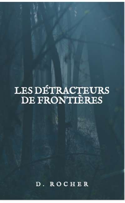Image de couverture de Les détracteurs de frontières