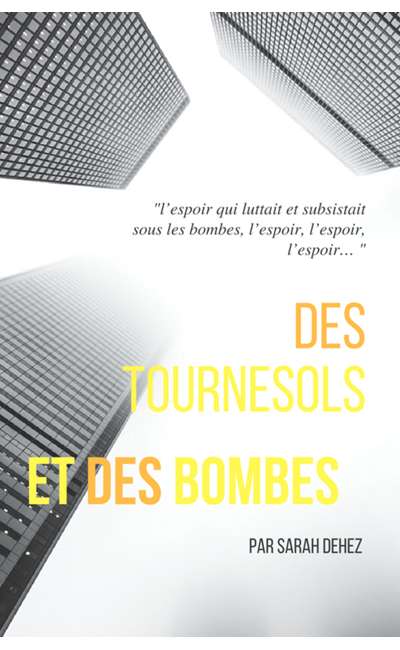 Image de couverture de Des tournesols et des bombes