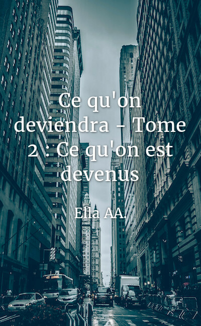 Image de couverture de Ce qu'on deviendra - Tome 2 : Ce qu'on est devenus