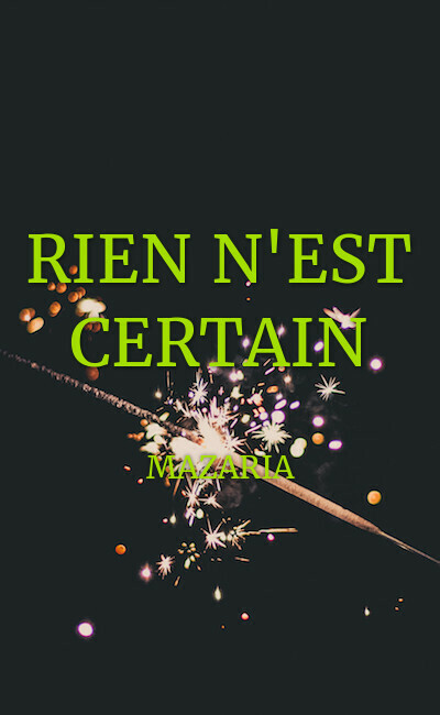 Image de couverture de RIEN N'EST CERTAIN