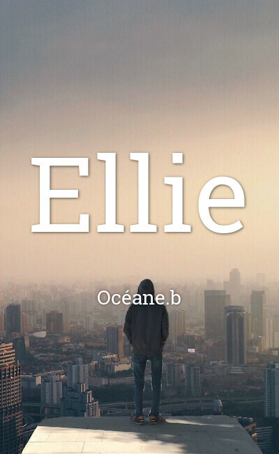 Image de couverture de Ellie - [TERMINÉ]