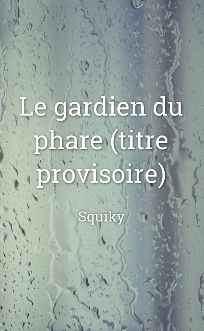 Image de couverture de Le gardien du phare (titre provisoire)