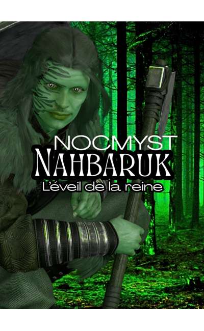 Image de couverture de Nahbaruk - Le réveille de la reine