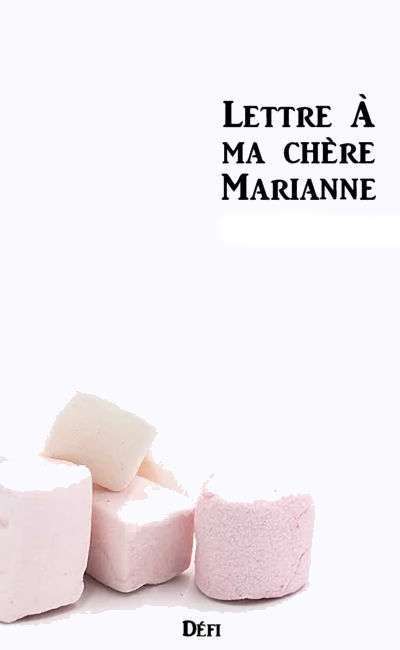 Image de couverture de Lettre à ma chère Marianne (Amour décennal)