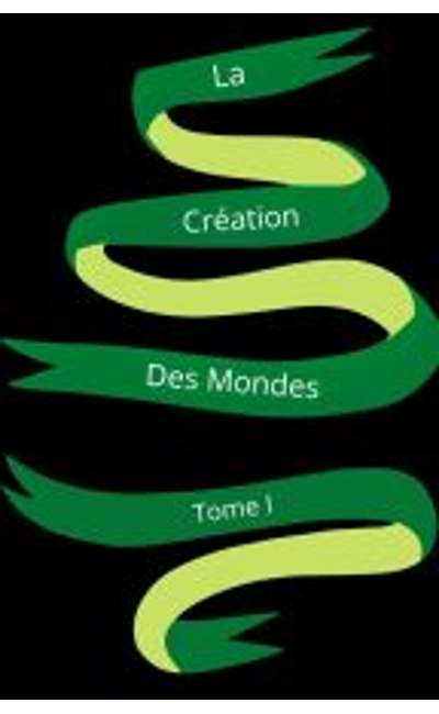 Image de couverture de La Création des Mondes I- Les Dieux Entravés