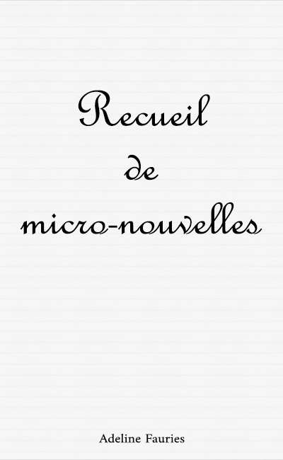 Image de couverture de Recueil de micro-nouvelles