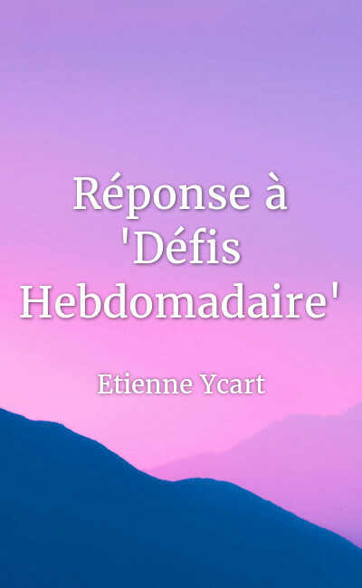 Image de couverture de Réponse à "Défis Hebdomadaire"