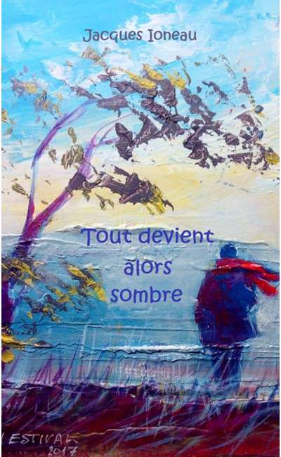 Image de couverture de Tout alors devient sombre…