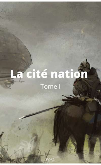 Image de couverture de La cité nation, T.I - De sang et d'acier