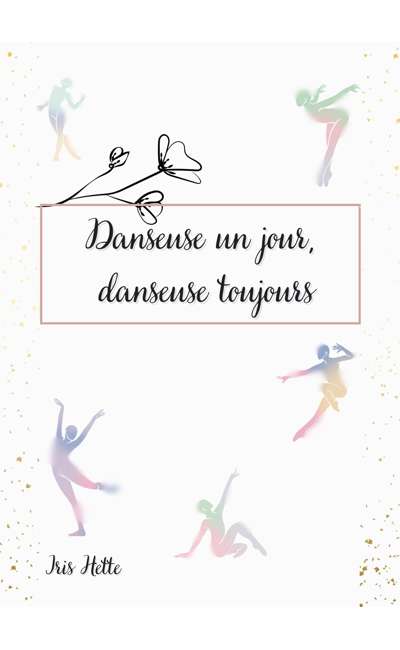 Image de couverture de Danseuse un jour, Danseuse toujours