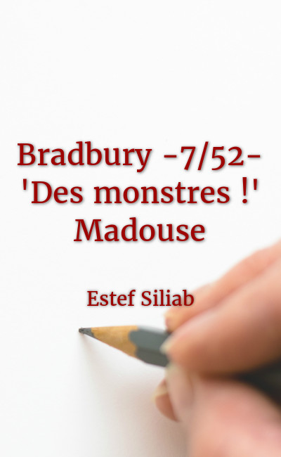 Image de couverture de Bradbury -7/52- "Des monstres !" Madouse