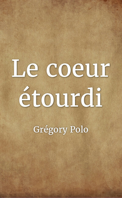 Image de couverture de Le coeur étourdi