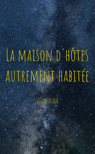 Image de couverture de La maison d'hôtes autrement habitée