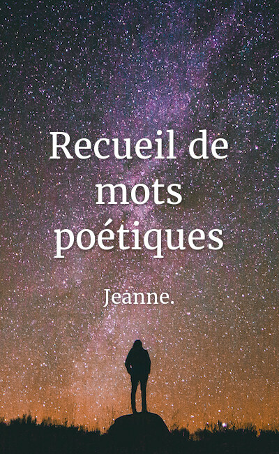 Image de couverture de Recueil de mots poétiques