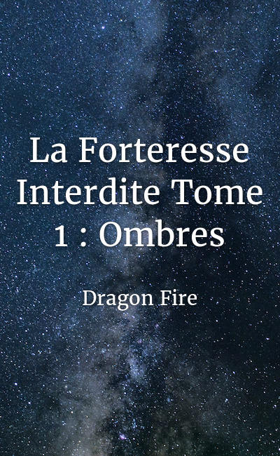 Image de couverture de La Forteresse Interdite Tome 1 : Ombres