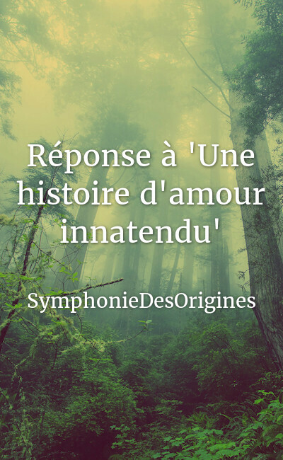 Image de couverture de Réponse à "Une histoire d'amour innatendu"