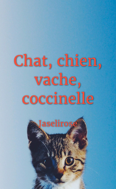 Image de couverture de Chat, chien, vache, coccinelle