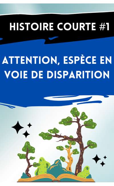 Image de couverture de Attention, espèce en voie de disparition