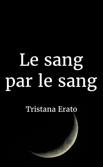 Image de couverture de Le sang par le sang