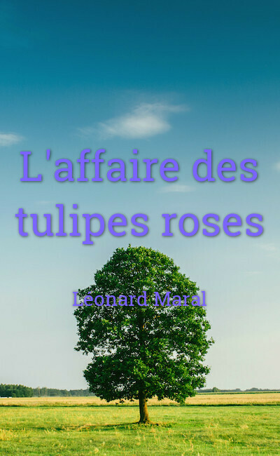 Image de couverture de L'affaire des tulipes roses