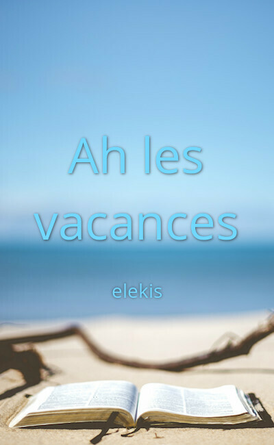 Image de couverture de Ah les vacances