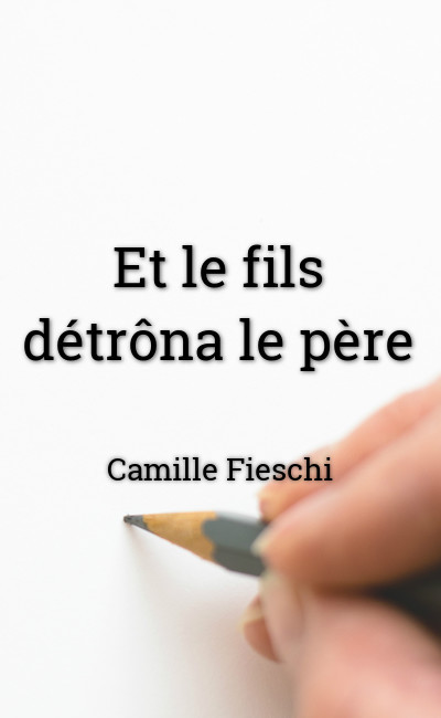 Image de couverture de Et le fils détrôna le père