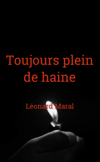Image de couverture de Toujours plein de haine