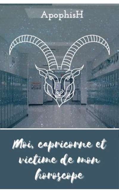 Image de couverture de Moi, capricorne et victime de mon horoscope