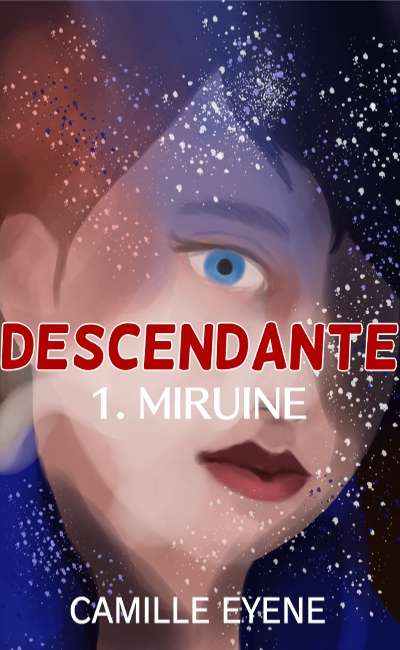Image de couverture de Descendante - 1. Miruine