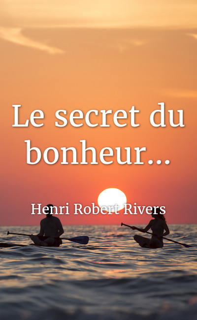 Image de couverture de Le secret du bonheur...