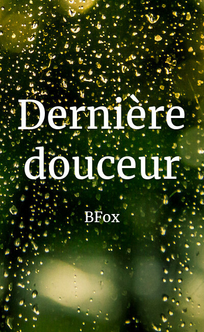 Image de couverture de Dernière douceur