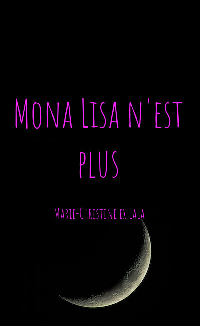 Image de couverture de Mona Lisa n'est plus